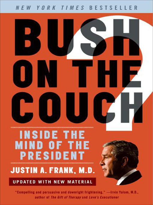Title details for Bush on the Couch by Justin A. Frank - Available